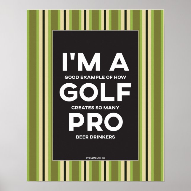 Affiche Drôle Je suis un Golf Pro Golf (Devant)