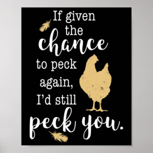 Affiche Drôle, je te picorerais toujours, plumes et poule,