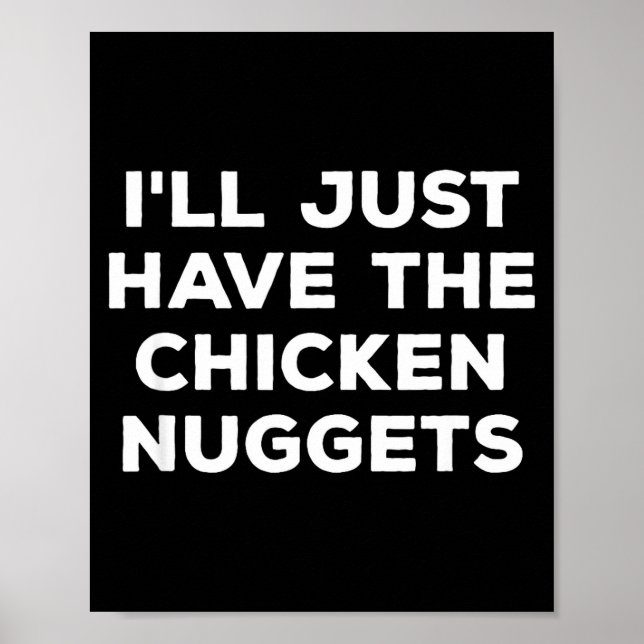 Affiche Drôle, je vais juste prendre les nuggets de poulet (Devant)