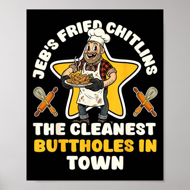 Affiche Drôle jeb's frit chitlings chef inapproprié (Devant)