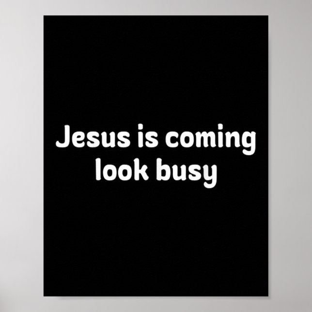 Affiche Drôle Jésus arrive, fais semblant d'être occupé  (Devant)