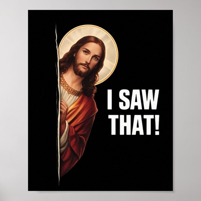 Affiche Drôle Jésus "Je l'ai vu" design de meme chrétien (Devant)