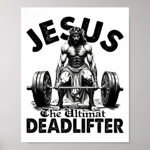 Affiche Drôle Jésus l'haltérophile ultime de morts chrétie