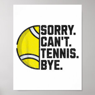 Affiche Drôle Joueuse de tennis Hommes Femmes filles Désol