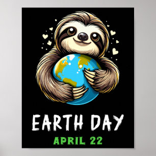 Affiche Drôle Jour des terres mignon Jour des terres Sloth