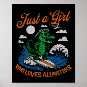 Affiche Drôle Juste Une Fille Qui Aime Les Alligators Fair