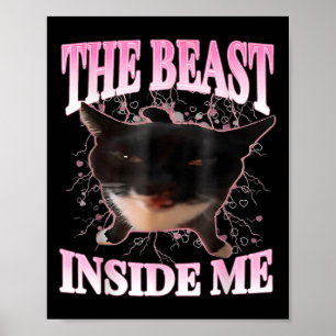 Affiche Drôle La Bête Dans Moi Silly Chat Mème Humour Chat