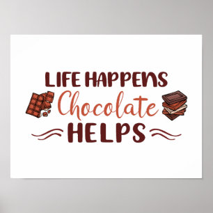 Affiche Drôle, La vie arrive chocolat aide chocolat cadeau