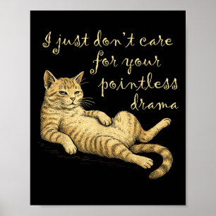 Affiche Drôle Lazy Cat Drama Citation Graphisme Hommes Fem