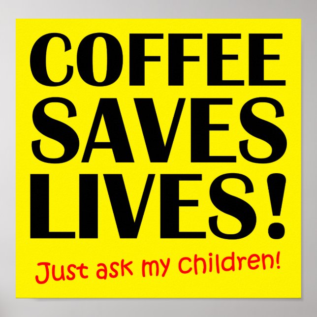 Affiche drôle "Le café sauve des vies" (Devant)