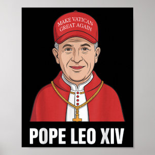Affiche Drôle Le Pape Leo Xiv Rendre sa grandeur au Vatica
