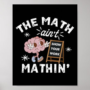 Affiche Drôle Les maths ne sont pas drôles Mignon Montre t