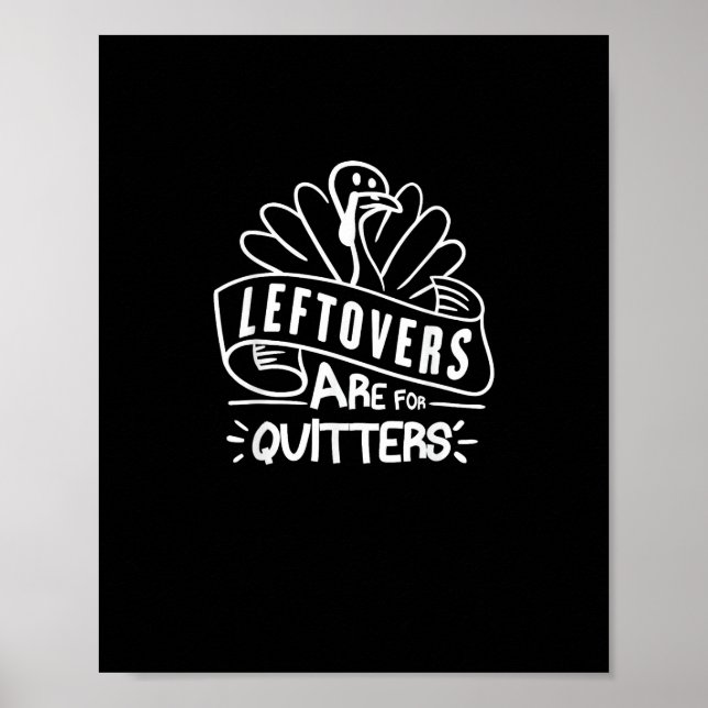 Affiche Drôle Les Restes De Thanksgiving Sont Pour Quitter (Devant)