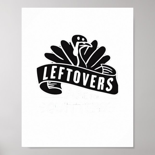 Affiche Drôle Les Restes De Thanksgiving Sont Pour Quitter (Devant)