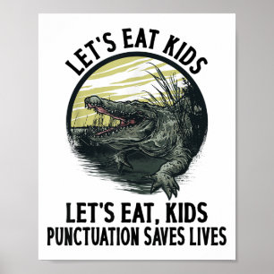 Affiche Drôle Mangeons Ponctuation Enfants Saves Vies Gram