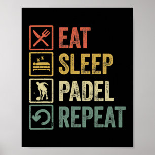 Affiche Drôle Mangez Sleep Padel Répéter Sports Vintages R