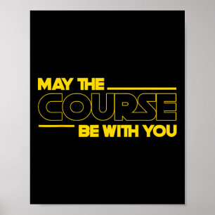 Affiche Drôle May The Course Be With You Golf Pour Hommes