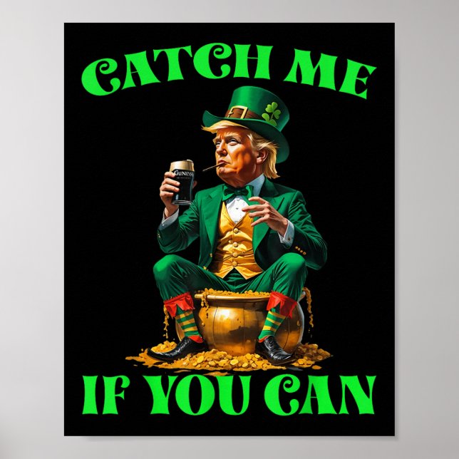 Affiche Drôle Me Capter Si Vous Pouvez Trump Leprechaun St (Devant)