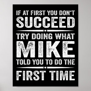 Affiche Drôle Mème Mike Si Au début vous n'avez pas réussi