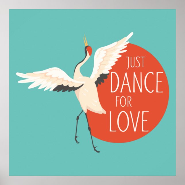 Affiche Drôle message d'oiseau - Juste danser pour l'amour (Devant)