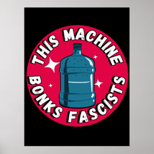 Affiche Drôle mignon Cette machine Bonifie fascistes