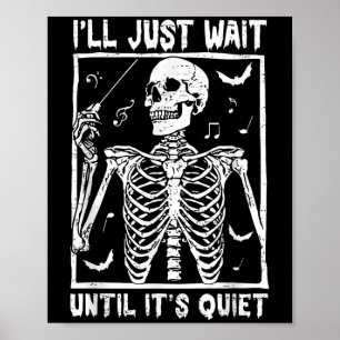 Affiche Drôle Musique Squelette Enseignant Je vais juste a