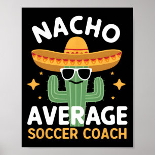 Affiche Drôle Nacho Coach de football moyen Cinco De Mayo