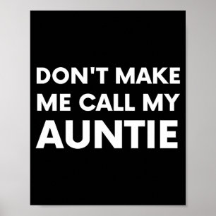 Affiche Drôle Ne Me Faites Pas Appeler Ma Tante Pour Enfan