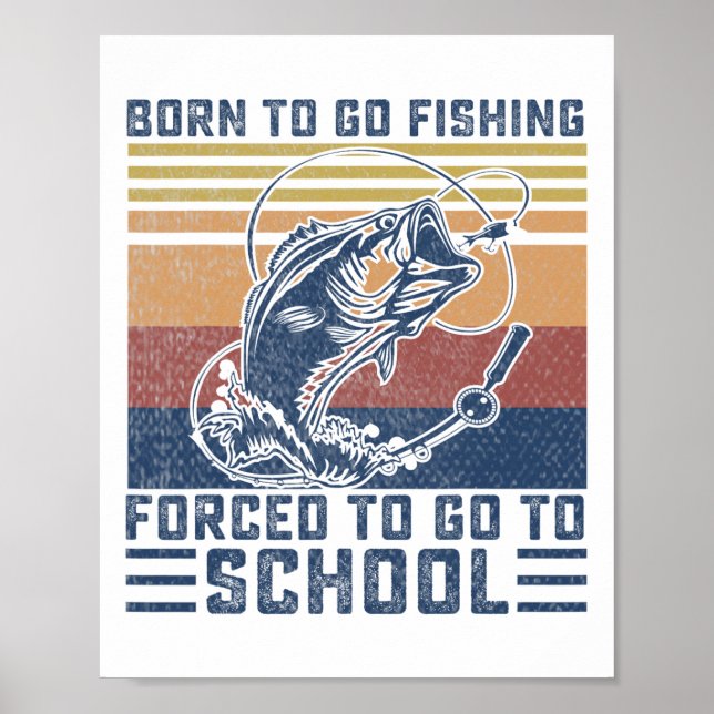 Affiche Drôle Né Pour Aller À La Pêche B Poisson Pêcheur G (Devant)