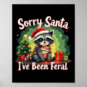 Affiche Drôle Noël Raccoon mème Désolé Père Noël J'ai été