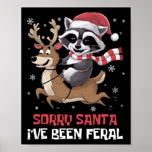 Affiche Drôle Noël Raccoon mème Désolé Père Noël J'ai été