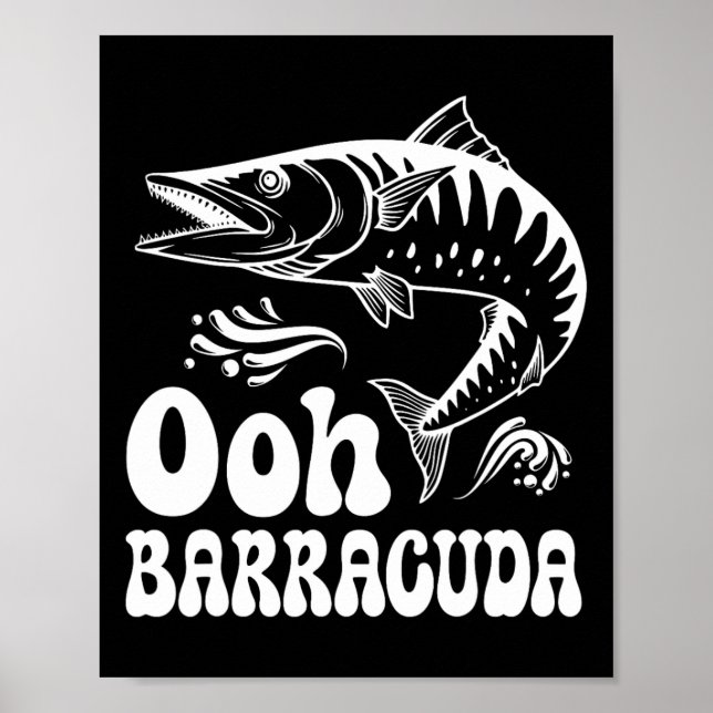 Affiche Drôle Ohh Barracuda Pêche Pour Les Amateurs De Mus (Devant)