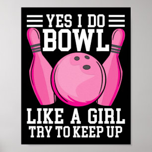 Affiche Drôle Oui Je Fais Du Bowling Comme Une Fille Essay