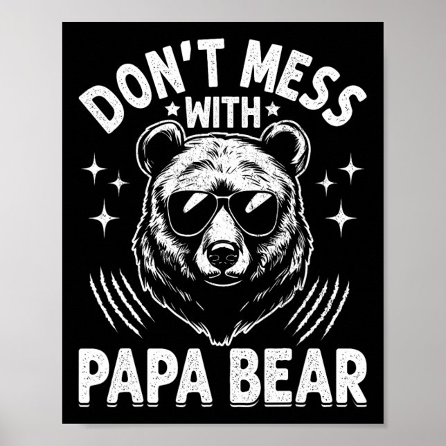 Affiche Drôle Papa Bear Don&# t Mess With Papa Bear Drôle (Devant)