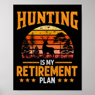 Affiche Drôle Papa Retraité Grand-Père La Chasse Est Ma Re