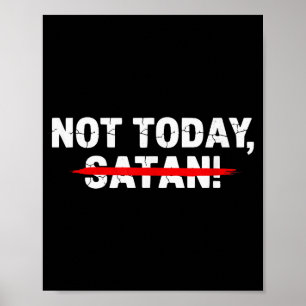 Affiche Drôle Pas Aujourd'hui Satan Hommes Femmes Foi Chré