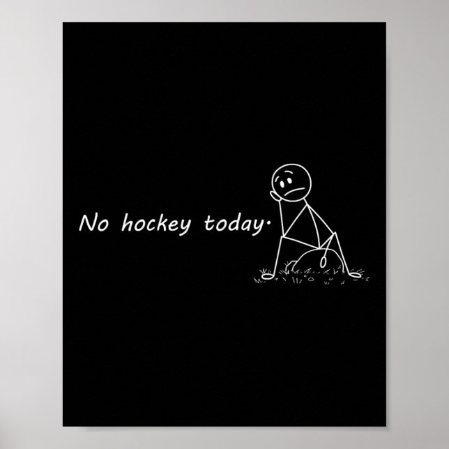 Affiche Drôle Pas de hockey aujourd'hui _3  (Devant)