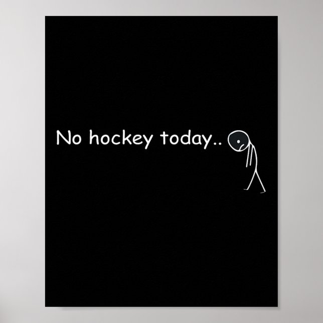 Affiche Drôle Pas de hockey aujourd'hui _5  (Devant)