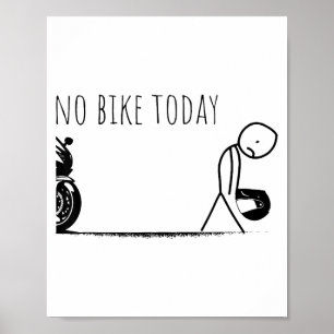 Affiche Drôle Pas de vélo aujourd'hui 