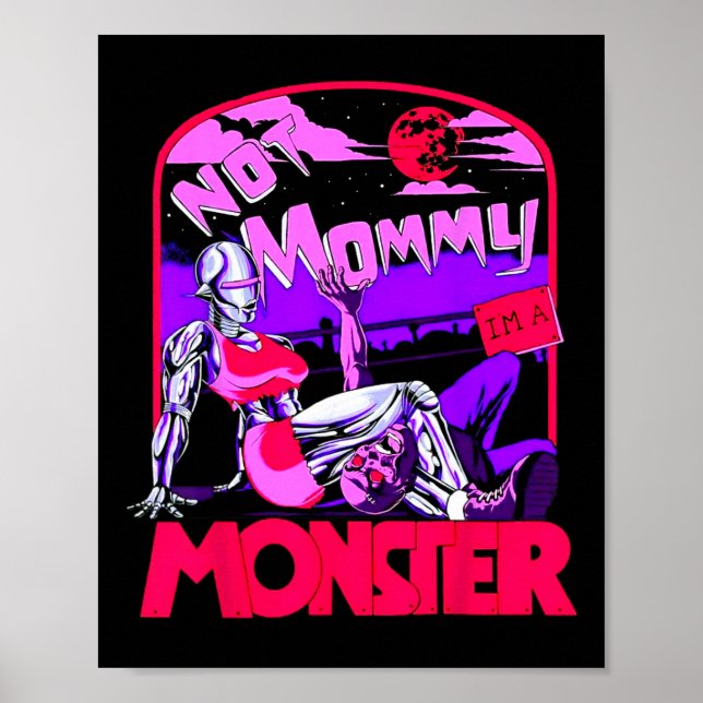 Affiche Drôle pas maman Je suis un monstre entraînement mu (Devant)