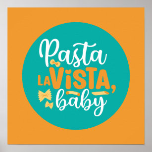 Affiche Drôle Pasta La Vista Retro Typographie de cuisine