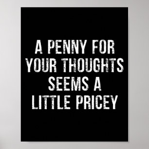 Affiche Drôle, Penny For Your Thoughts