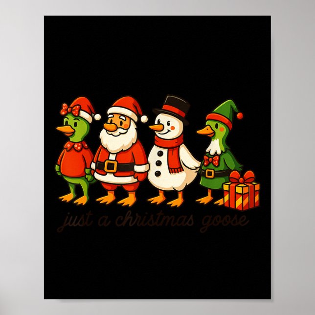 Affiche Drôle Père Noël Goose Snowman Juste Une Oie De Noë (Devant)