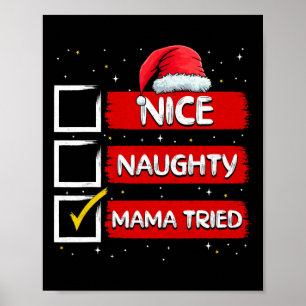 Affiche Drôle Père Noël Nice Naughty Mama a essayé Christm