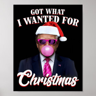 Affiche Drôle Père Noël Trump Bubble Gum A Obtenu Ce Pour 