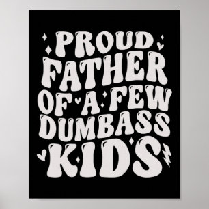 Affiche Drôle Pères Fiers De Quelques Enfants Dumbys Tee F