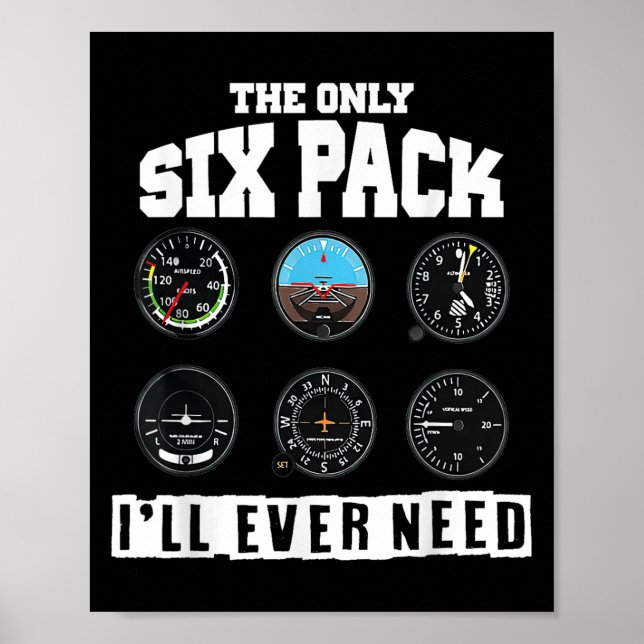 Affiche Drôle Pilote Aviation Le Seul Six Pack Que Je Vais (Devant)