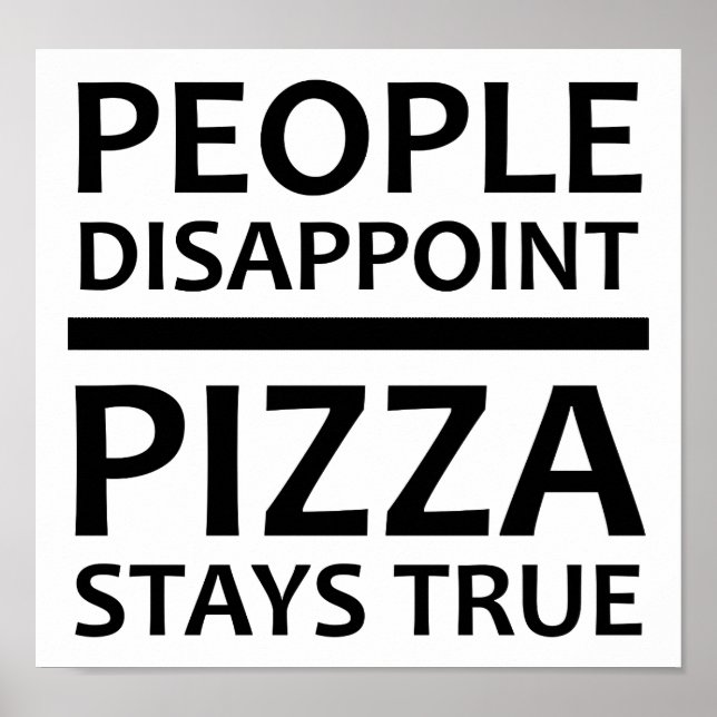 Affiche drôle Pizza reste vraie (Devant)