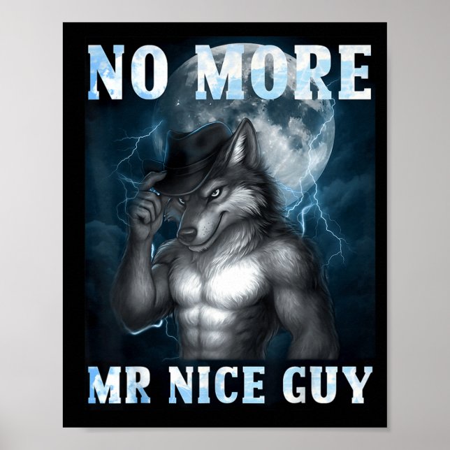 Affiche Drôle Plus de Monsieur Gentil Loup Alpha Mème Déja (Devant)