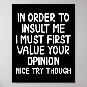 Affiche Drôle, Pour M'Insulter. Joke Sarcastic Tee